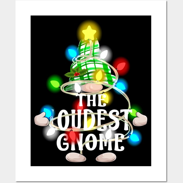 The Loudest Gnome Christmas Matching Family Shirt Wall Art by intelus